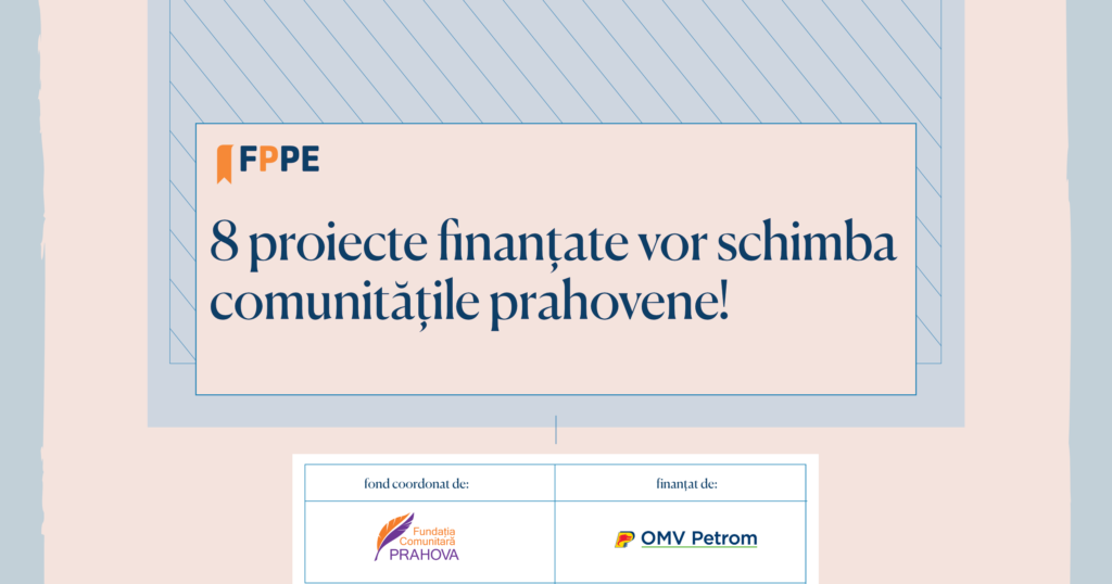 Proiectele finanțate prin  Fondului Prahova pentru Educație - editia I
