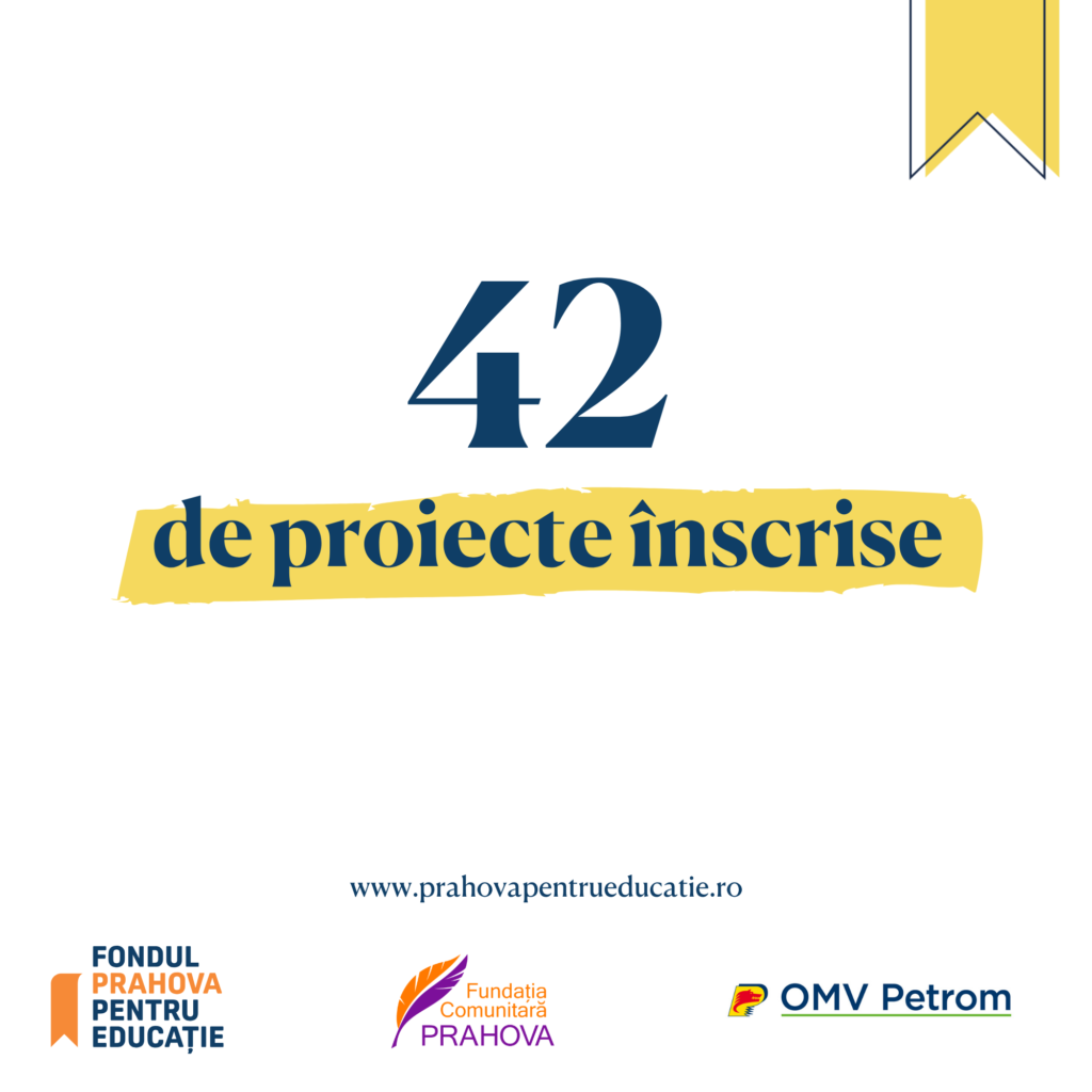 42 de proiecte înscrise în ediția V Fondul Prahova Pentru Educație