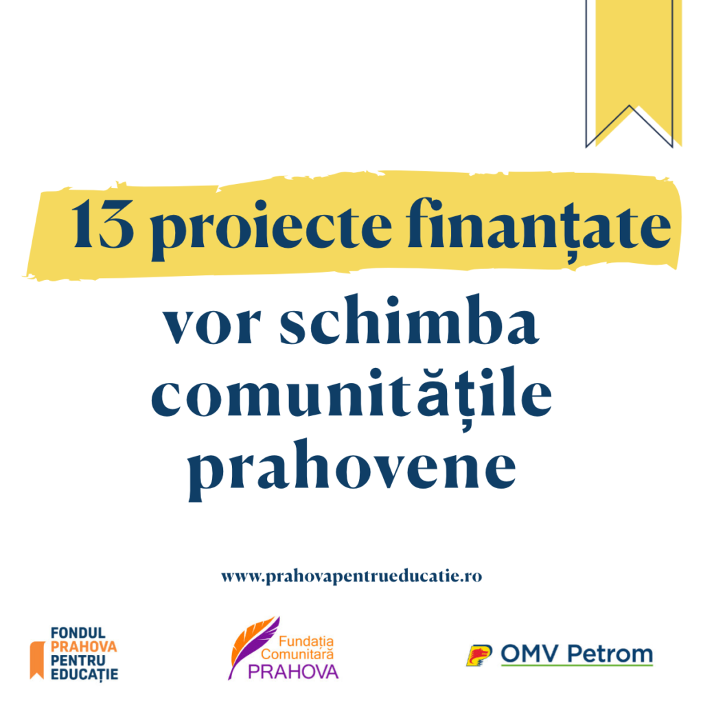 13 proiecte finanțate vor schimba comunitățile prahovene în ediția a V-a a Fondului Prahova Pentru Educație